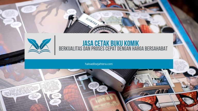 Jasa Cetak Buku Komik Berkualitas dan Proses Cepat dengan Harga Bersahabat