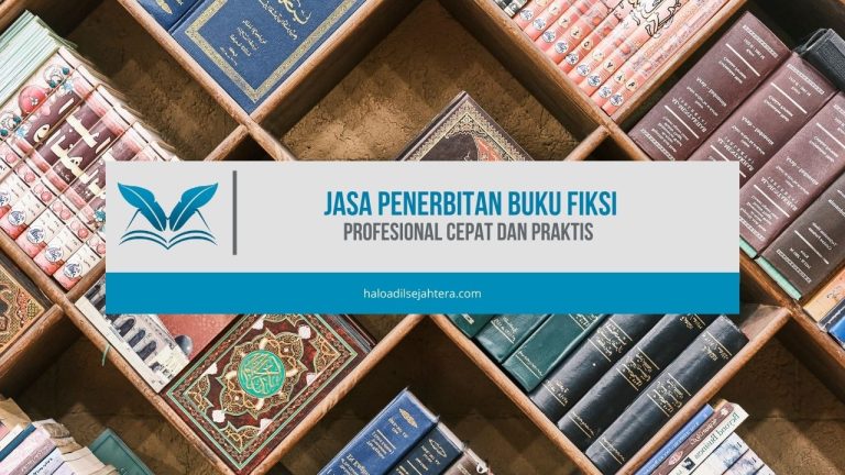 Jasa Penerbitan Buku Fiksi Profesional Cepat dan Praktis