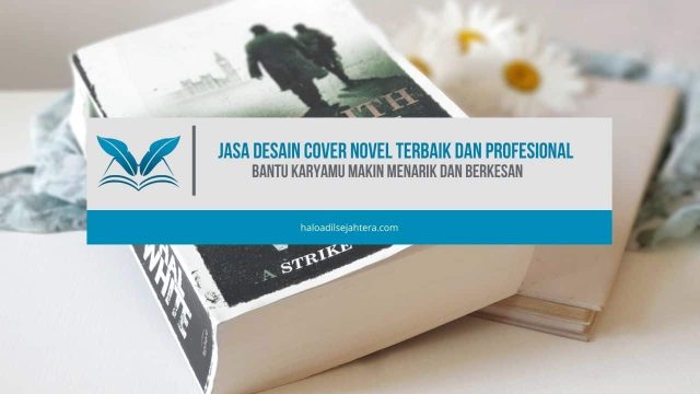 Jasa Desain Cover Novel Terbaik dan Profesional Bantu Karyamu Makin Menarik dan Berkesan