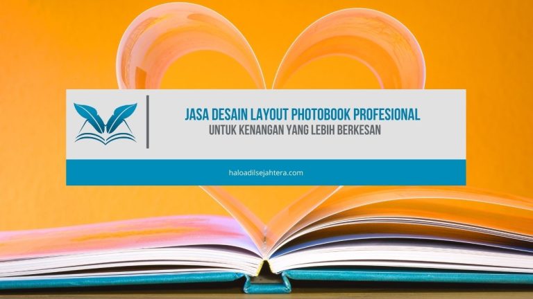 Jasa Desain Layout Photobook Profesional untuk Kenangan yang Lebih Berkesan